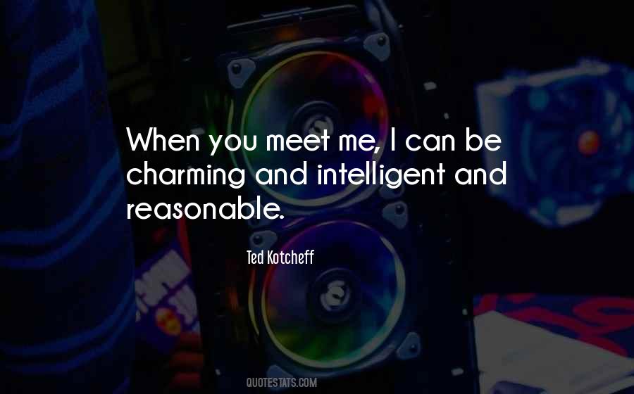 You Meet Me Quotes #829971