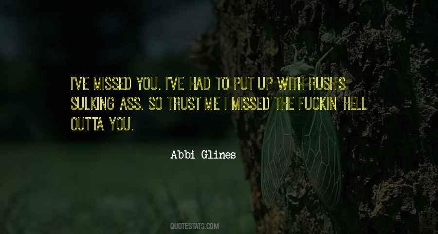 You Missed Me Quotes #1254880