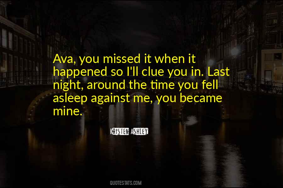 You Missed Me Quotes #733070