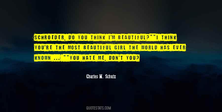 You Most Beautiful Girl Quotes #1812287