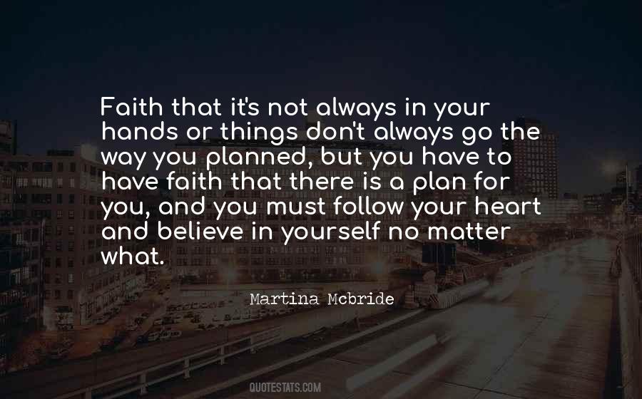 You Must Have Faith Quotes #1115847