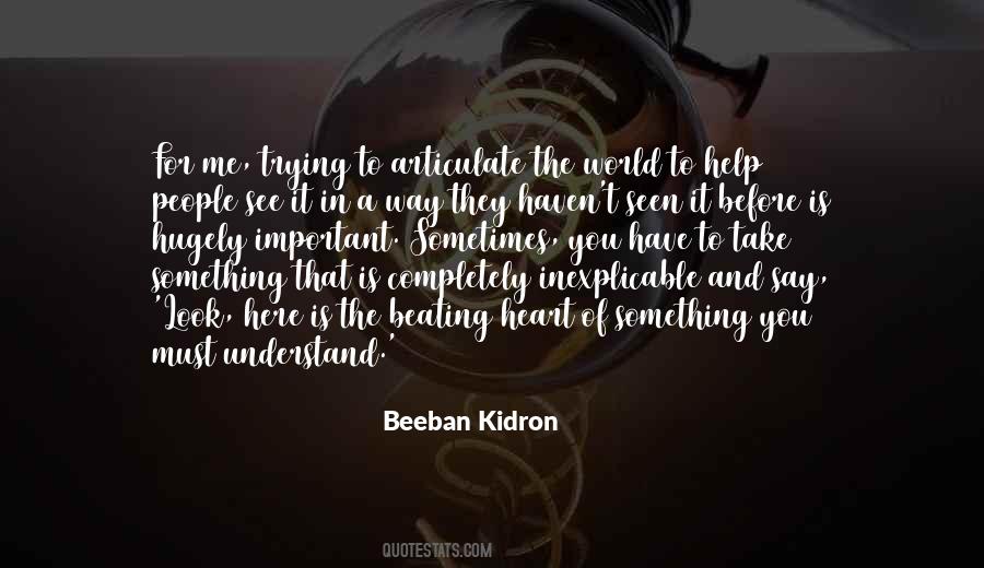 You Must Understand Quotes #1584061