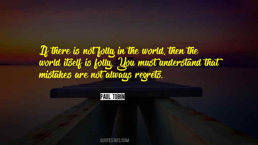 You Must Understand Quotes #1726700