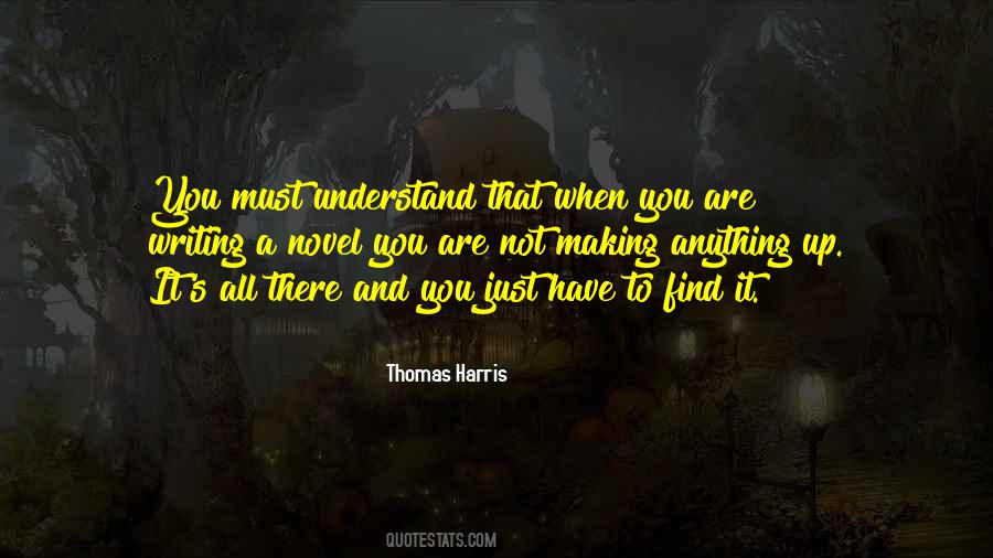 You Must Understand Quotes #516782
