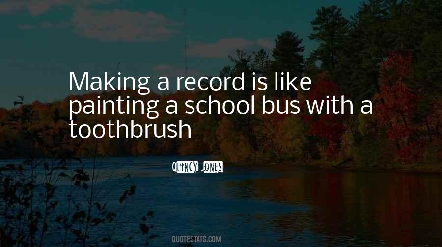 Quotes About School Bus #542579