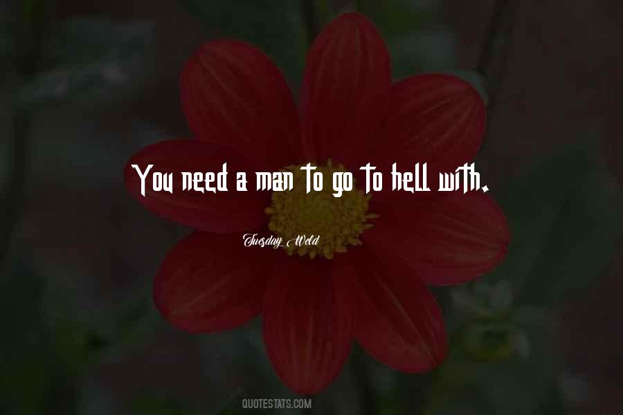 You Need A Man Quotes #1698524