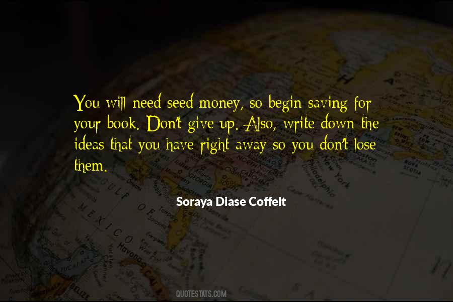 You Need Money Quotes #162032