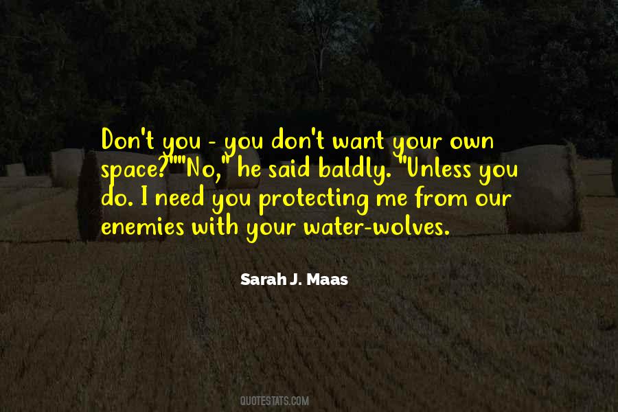 You Need Space Quotes #962379