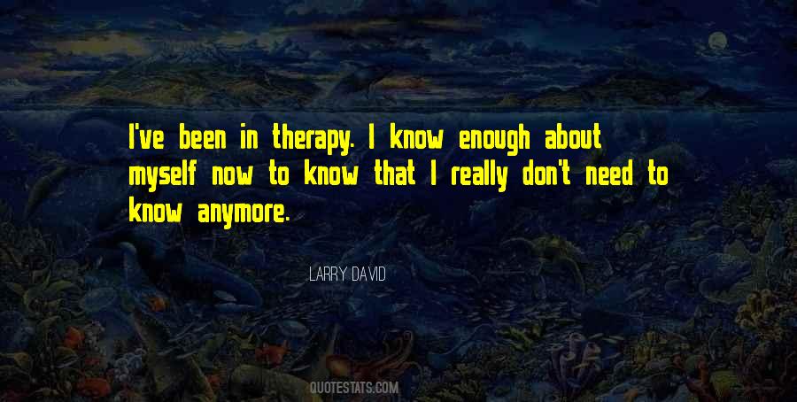 You Need Therapy Quotes #1552010