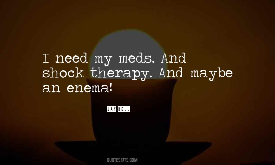 You Need Therapy Quotes #1727119