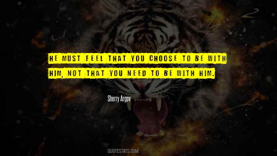 You Need To Choose Quotes #1827767