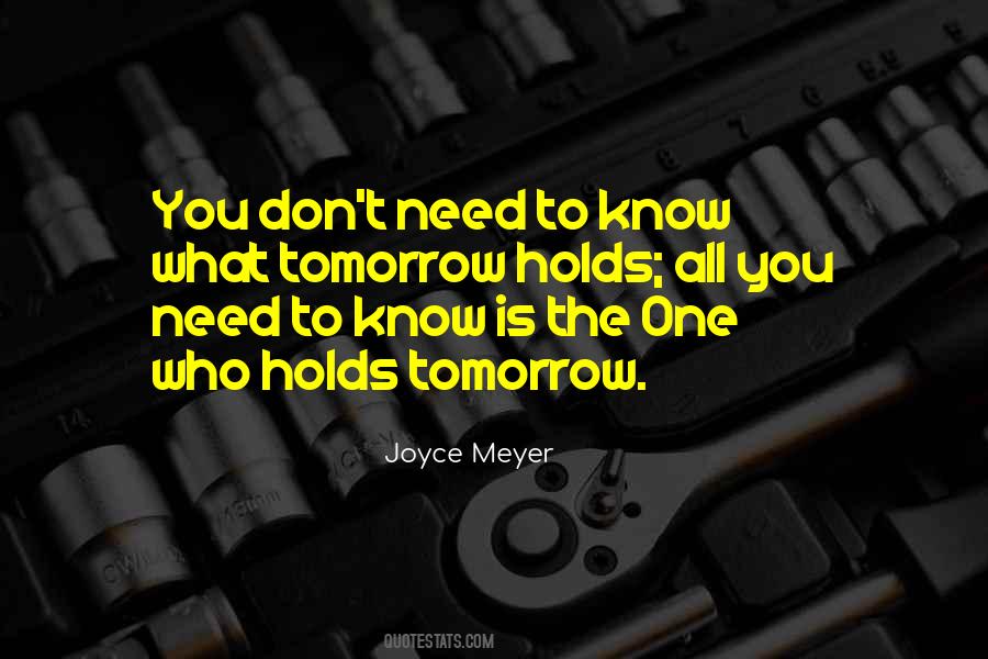 You Need To Know Quotes #1590564