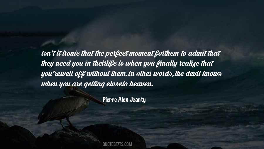 You Need To Realize Quotes #778364