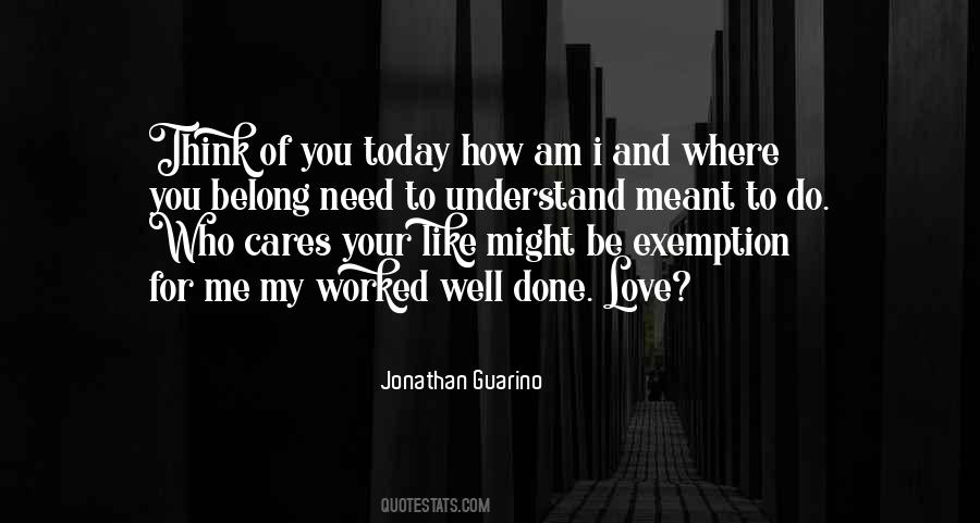 You Need To Understand Me Quotes #1442978