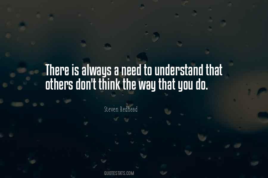 You Need To Understand Quotes #466673 You Need To Understand Quotes #466673