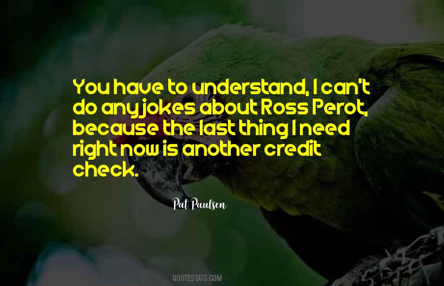 You Need To Understand Quotes #528886 You Need To Understand Quotes #528886