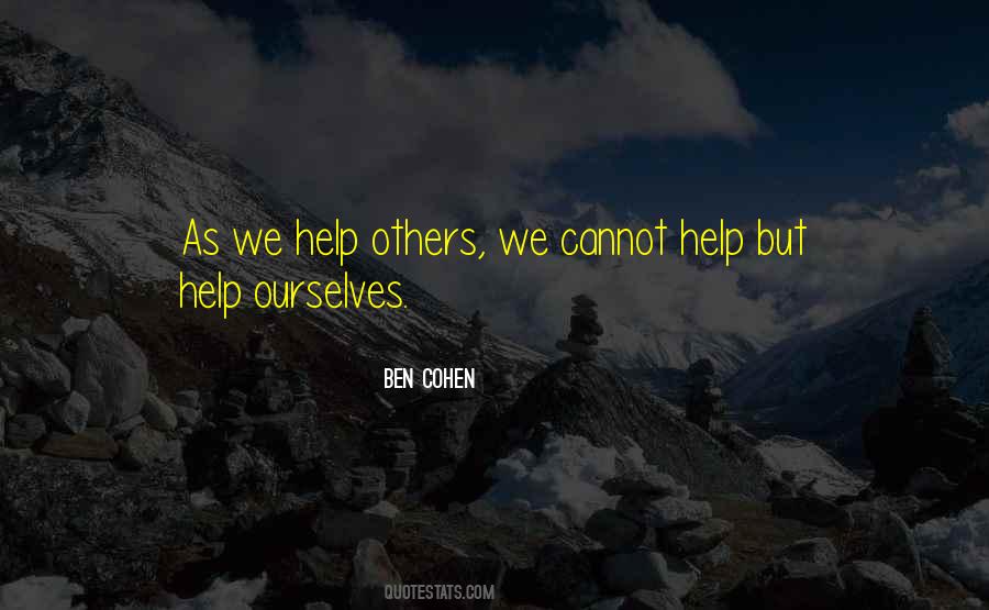 Quotes About Helping Ourselves #444329