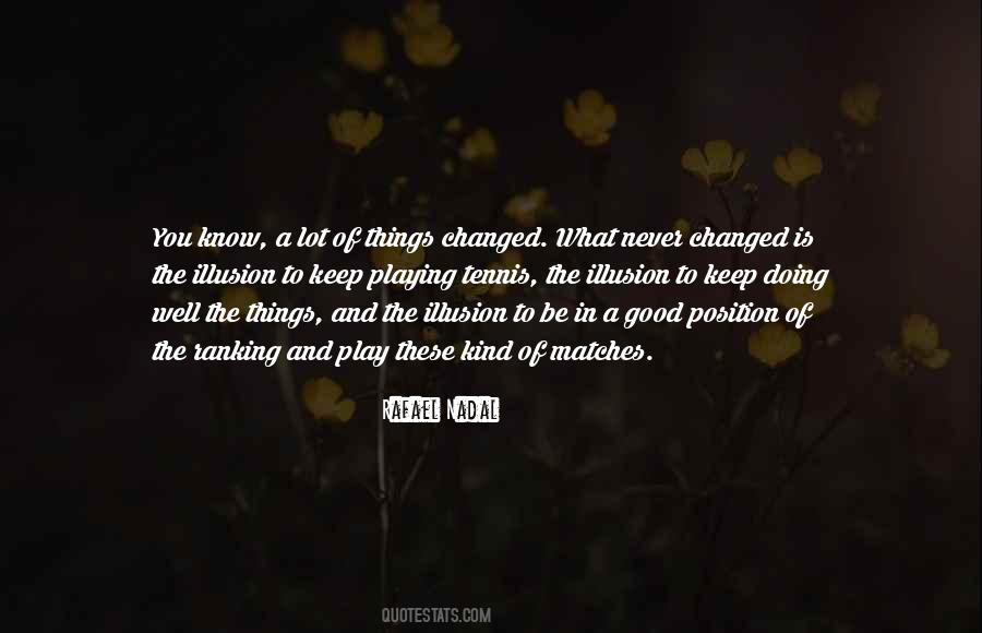 You Never Changed Quotes #1824076