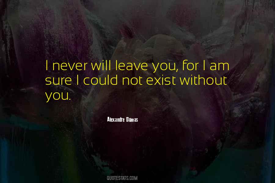 You Never Exist Quotes #257705