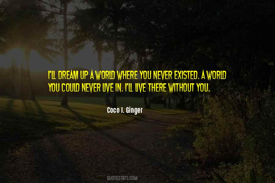 You Never Existed Quotes #1674216