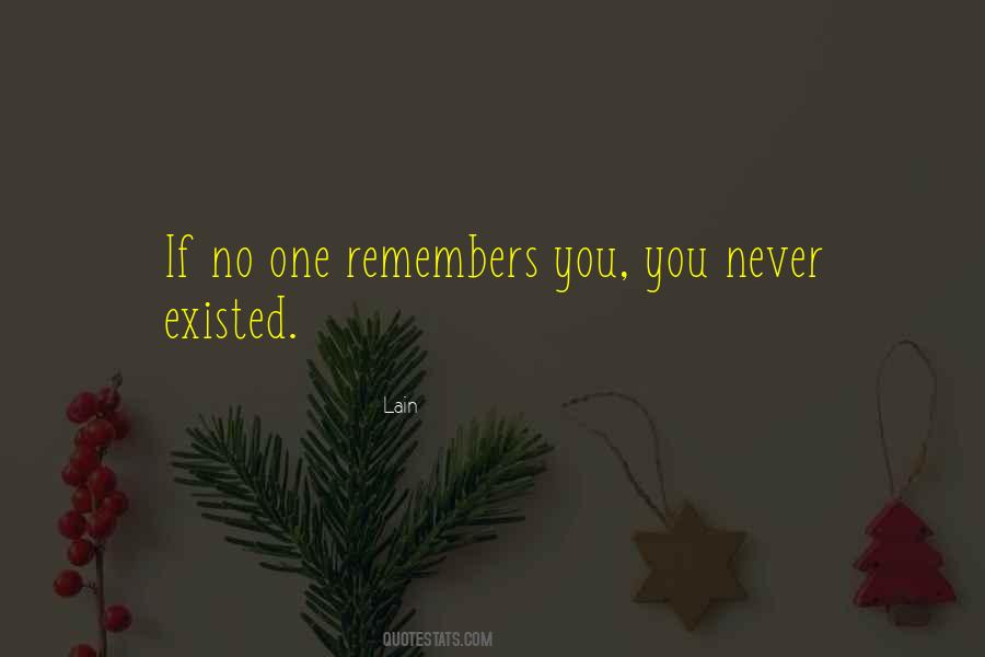 You Never Existed Quotes #745772