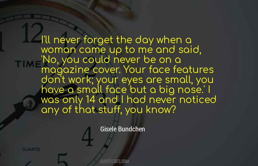 You Never Forget Me Quotes #1291450