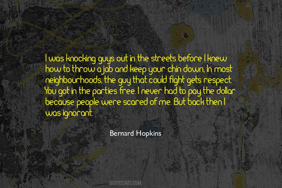You Never Knew Quotes #294980 You Never Knew Quotes #294980