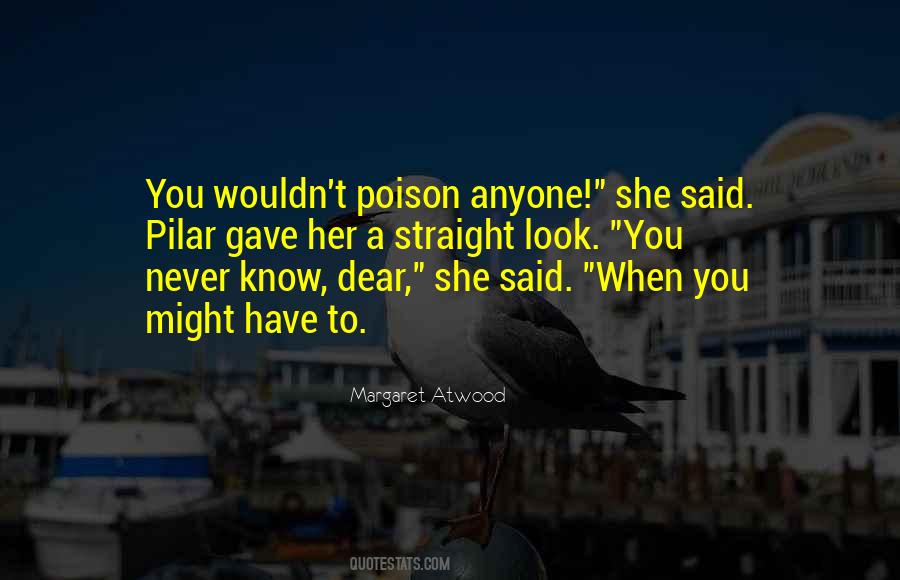 You Never Know Anyone Quotes #1081387