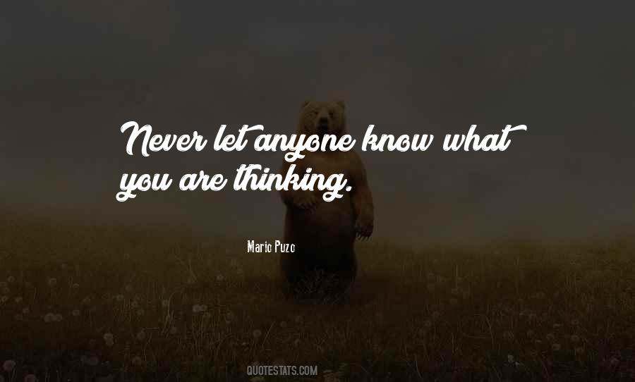 You Never Know Anyone Quotes #1305668