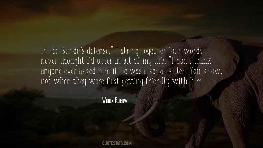 You Never Know Anyone Quotes #138450