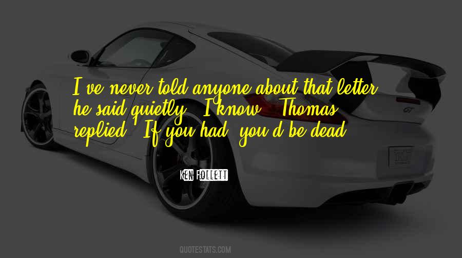 You Never Know Anyone Quotes #269807