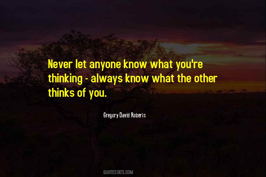 You Never Know Anyone Quotes #694911