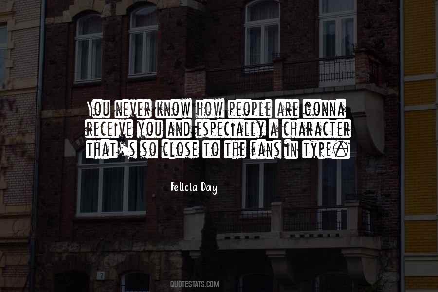 You Never Know How Quotes #520506