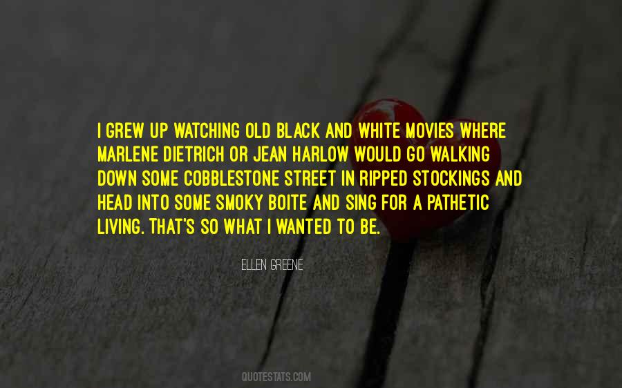 Quotes About Watching Old Movies #162578