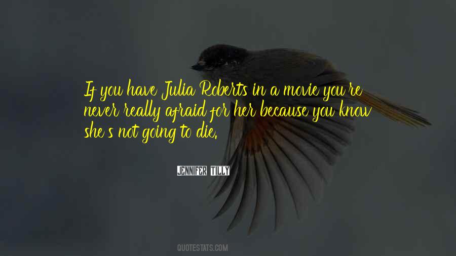 You Never Know When You Will Die Quotes #333940