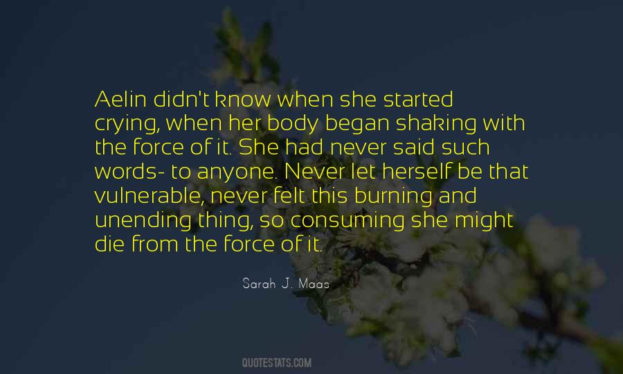 You Never Know When You Will Die Quotes #424310
