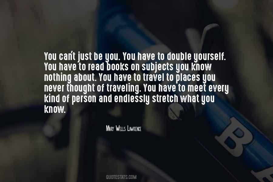 You Never Know Who You Will Meet Quotes #246977