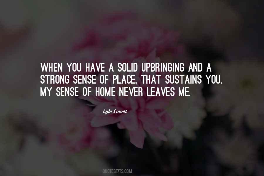 You Never Leave Me Quotes #878823