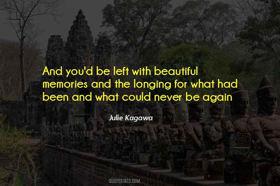 You Never Left Quotes #440201
