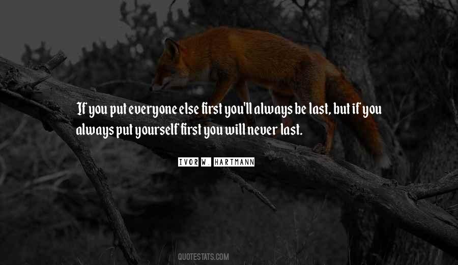You Never Put Me First Quotes #135733