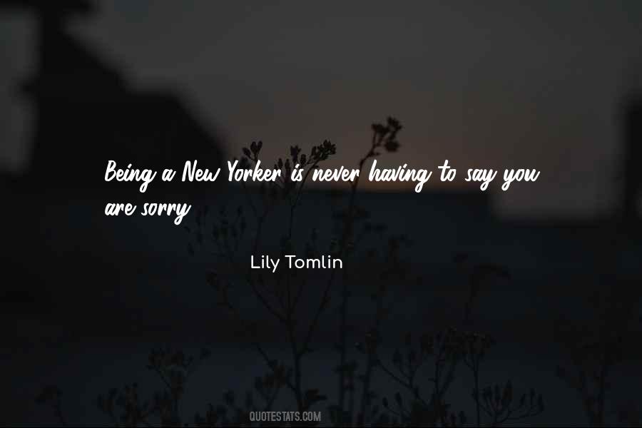 You Never Say Sorry Quotes #1242701