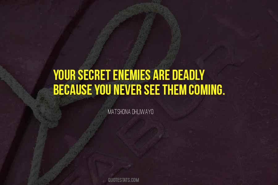 You Never See It Coming Quotes #1618977