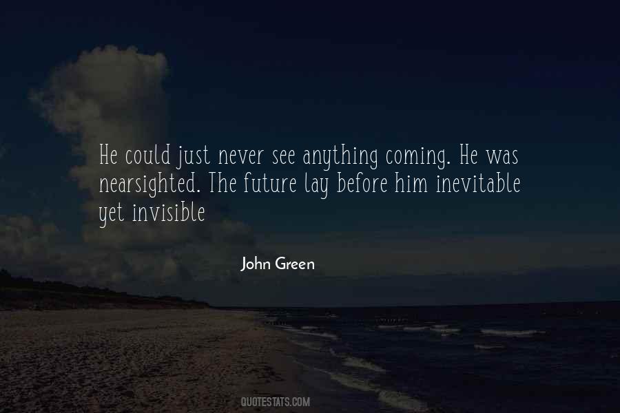 You Never See It Coming Quotes #714992