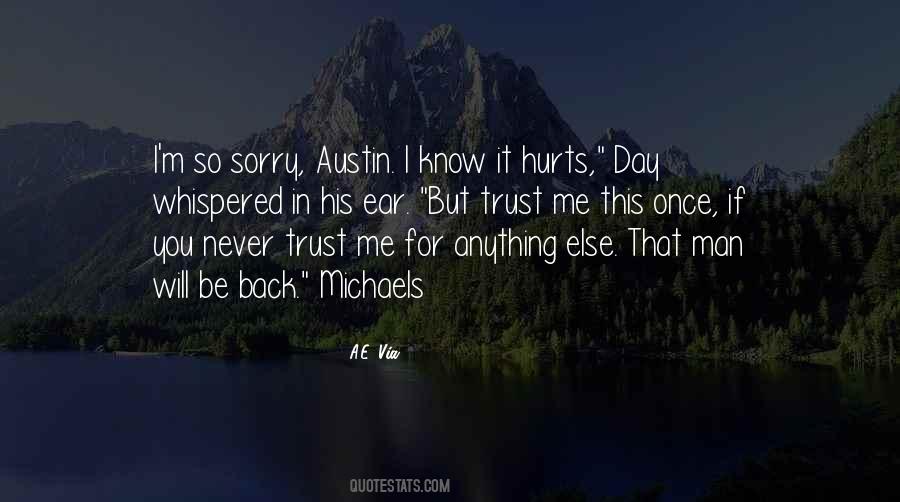 You Never Trust Me Quotes #1220412