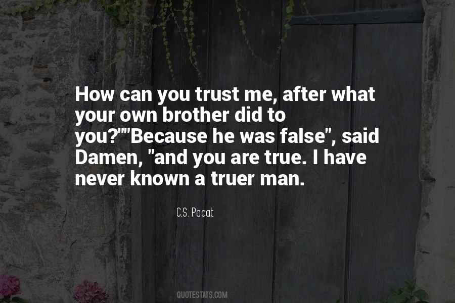 You Never Trust Me Quotes #244878