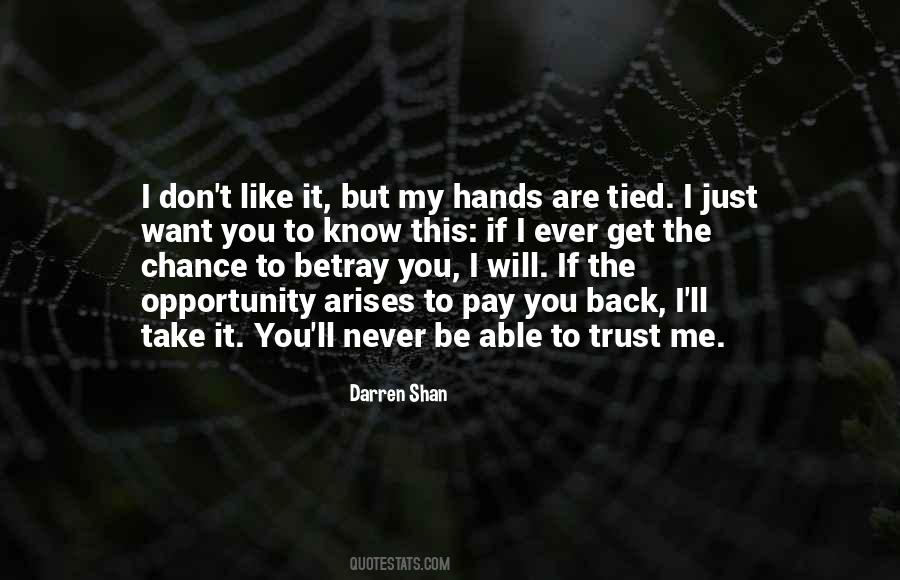 You Never Trust Me Quotes #931270