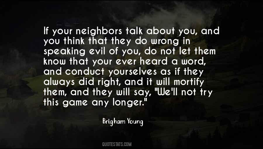 You Not Always Right Quotes #389570