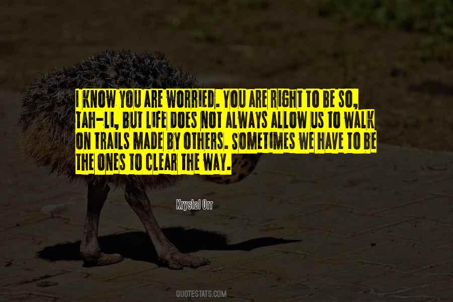 You Not Always Right Quotes #681009