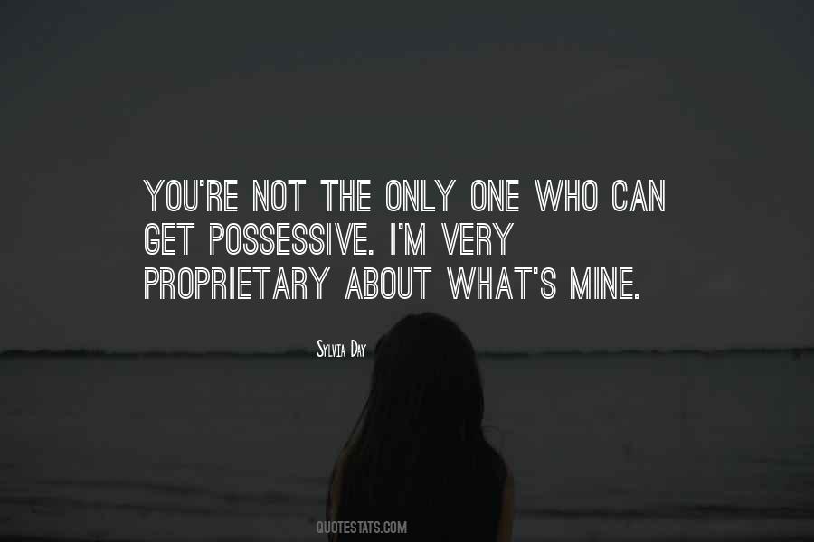You Only Mine Quotes #1167126