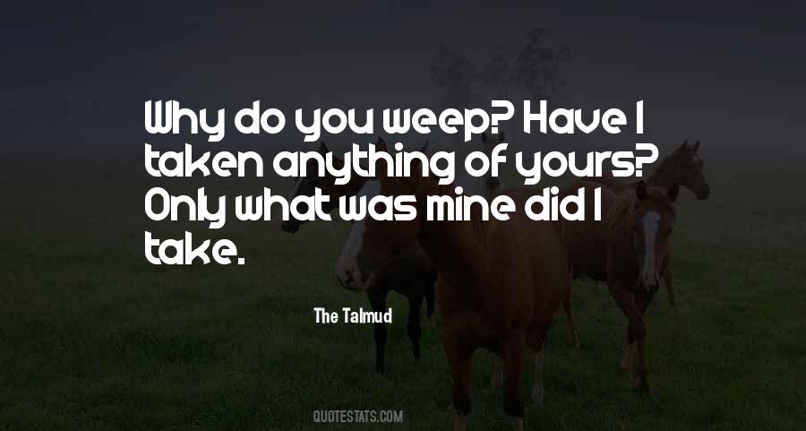 You Only Mine Quotes #1210424